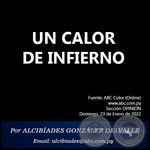 UN CALOR DE INFIERNO - Por ALCIBÍADES GONZÁLEZ DELVALLE - Domingo, 23 de Enero de 2022